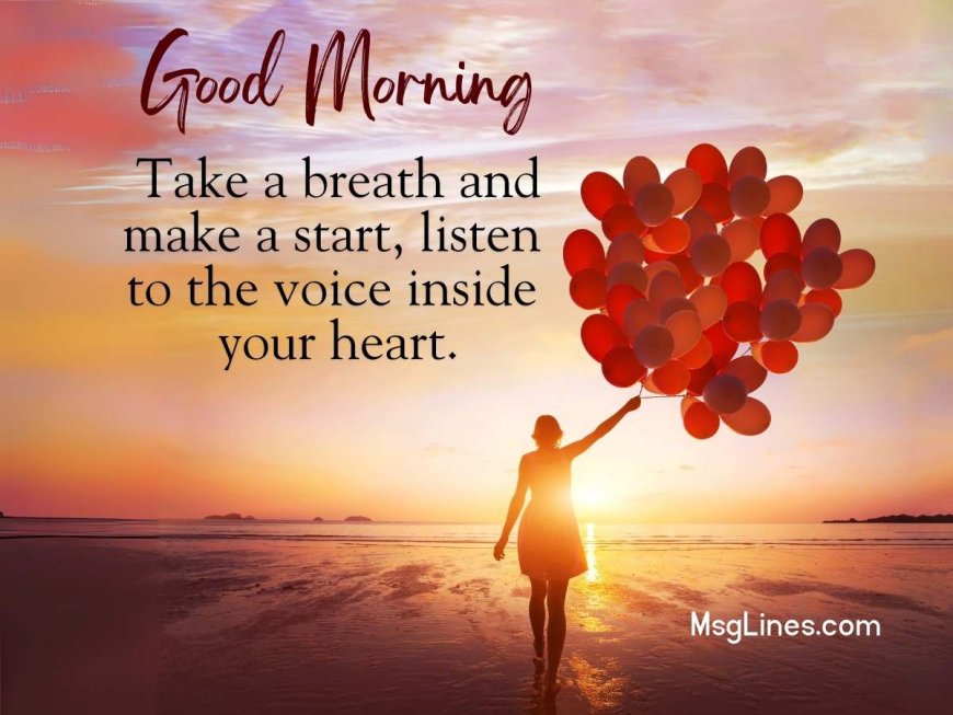 75+ Inspirational Good Morning Messages to Motivate Your Day