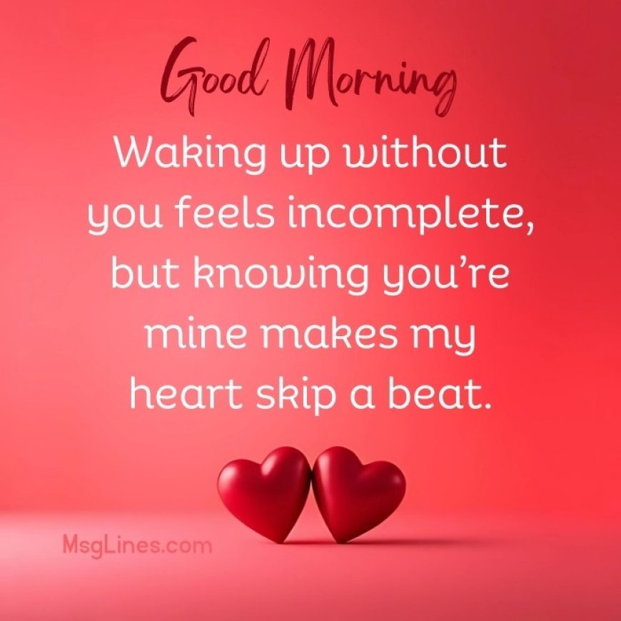 Romantic Flirty Good Morning Messages for Her