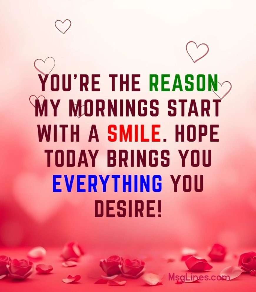 Have a Great Day Messages for Him/Her