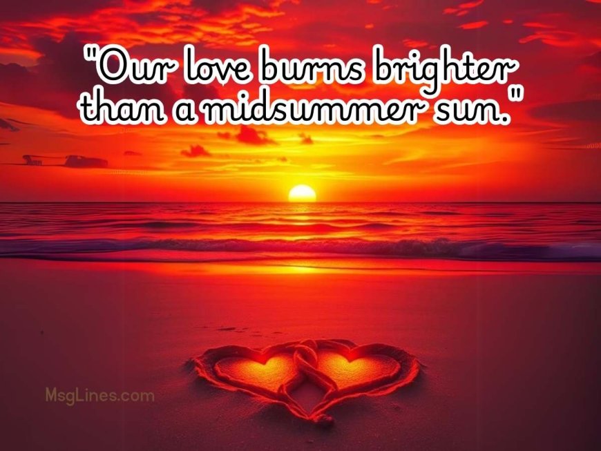 125+ Summer and Love Quotes to Ignite Romance and Warmth