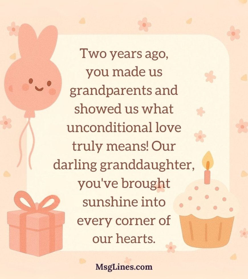 2nd Birthday Wishes & Messages for For Granddaughter