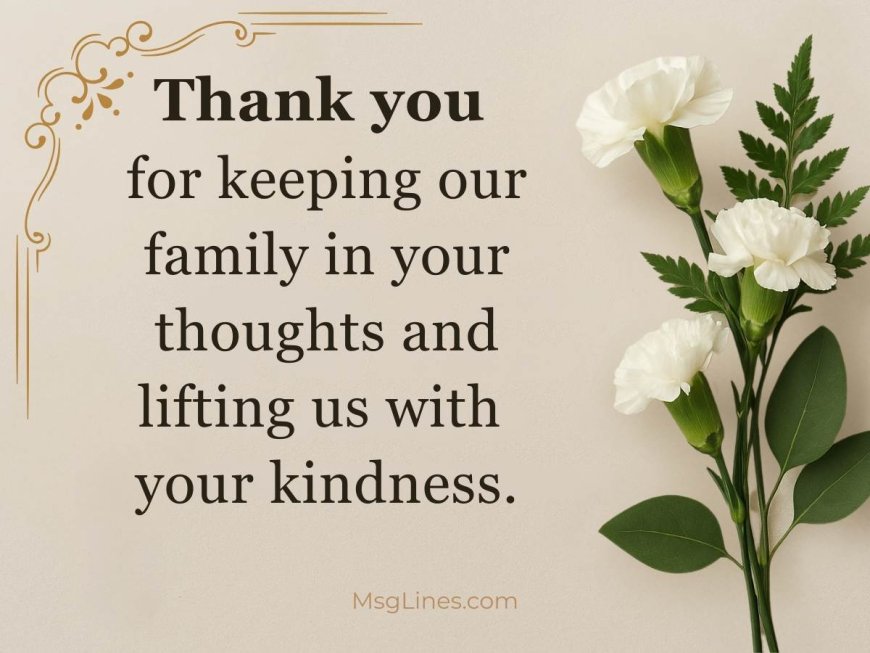200+ Funeral Thank You Message From Family For Flowers & Support