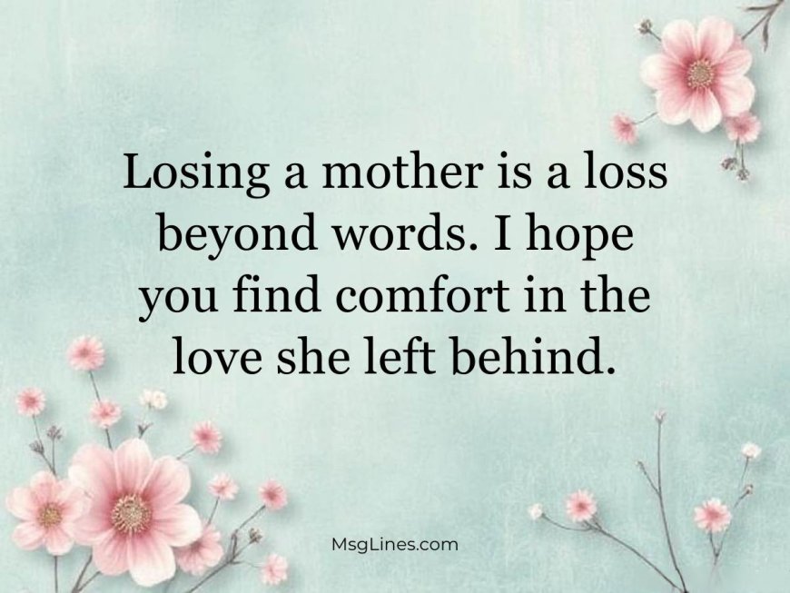 175+ Sympathy Messages for Loss of a Mother: Condolence Ideas