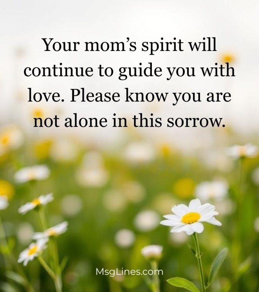 Sympathy messages for loss of mother