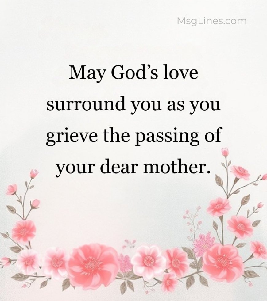 Sympathy messages for loss of mother