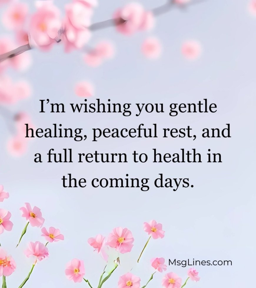 Get Well Soon Messages for a Speedy Recovery