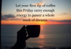 175+ Friday Motivational Quotes to Keep You Energetic