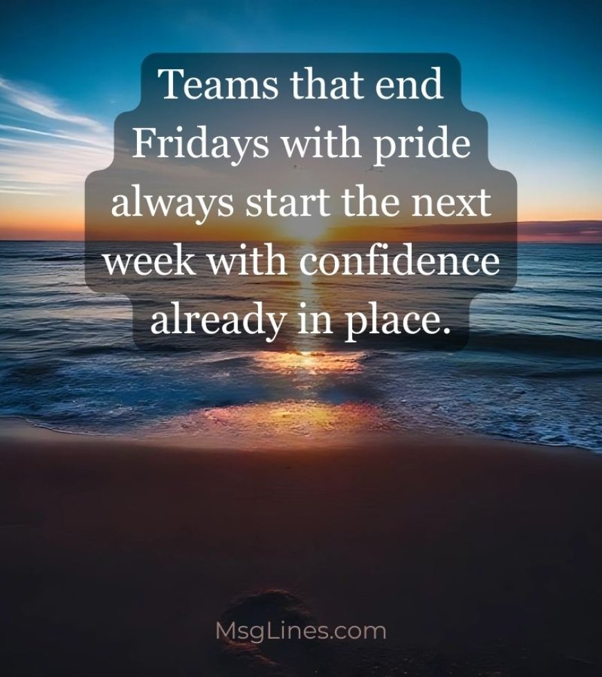 Friday Motivational Quotes for Work and Teams