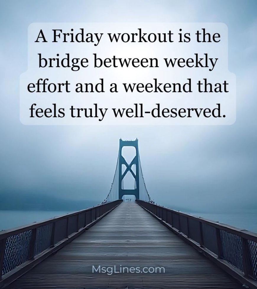 Friday Motivation for Fitness, Health, and Weekend Goals